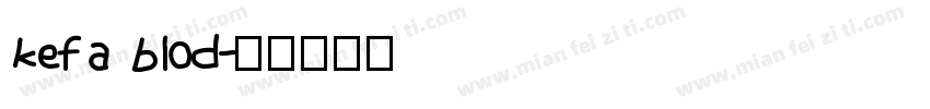 kefa blod字体转换